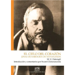 El cielo del corazón – Joyas de sabiduría de Nityananda