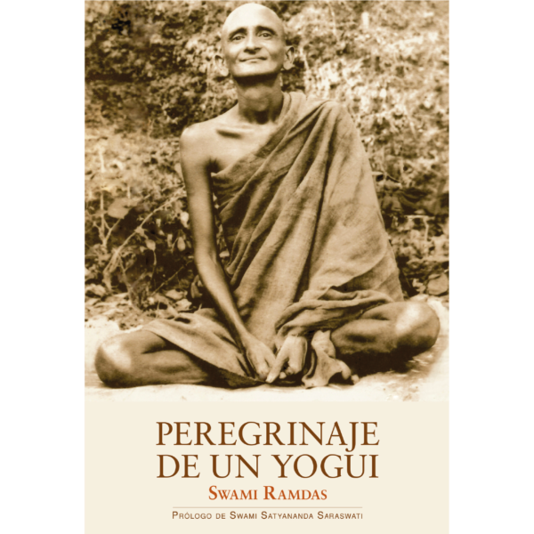 Peregrinaje de un yogui – Swami Ramdas